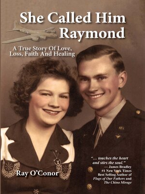 cover image of She Called Him Raymond: a True Story of Love, Loss, Faith and Healing
